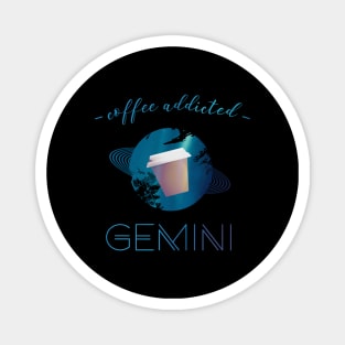Coffee Lover Coffee Addict Gemini Horoscope Zodiac Magnet